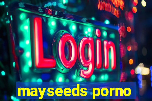 mayseeds porno